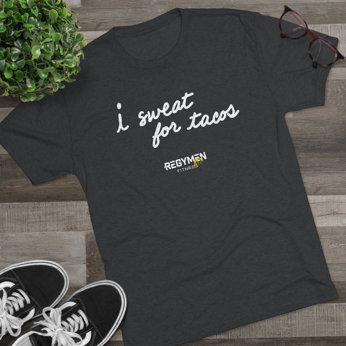 I SWEAT FOR TACOS - Unisex Tri-Blend Crew Tee