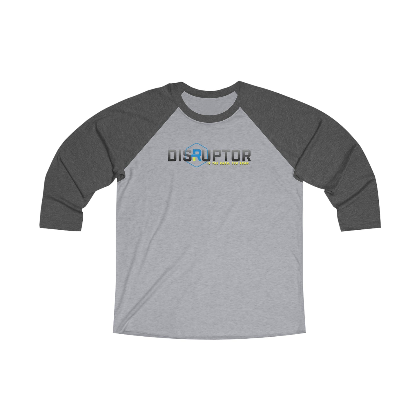 DISRUPTOR - Unisex Tri-Blend 3\4 Raglan Tee