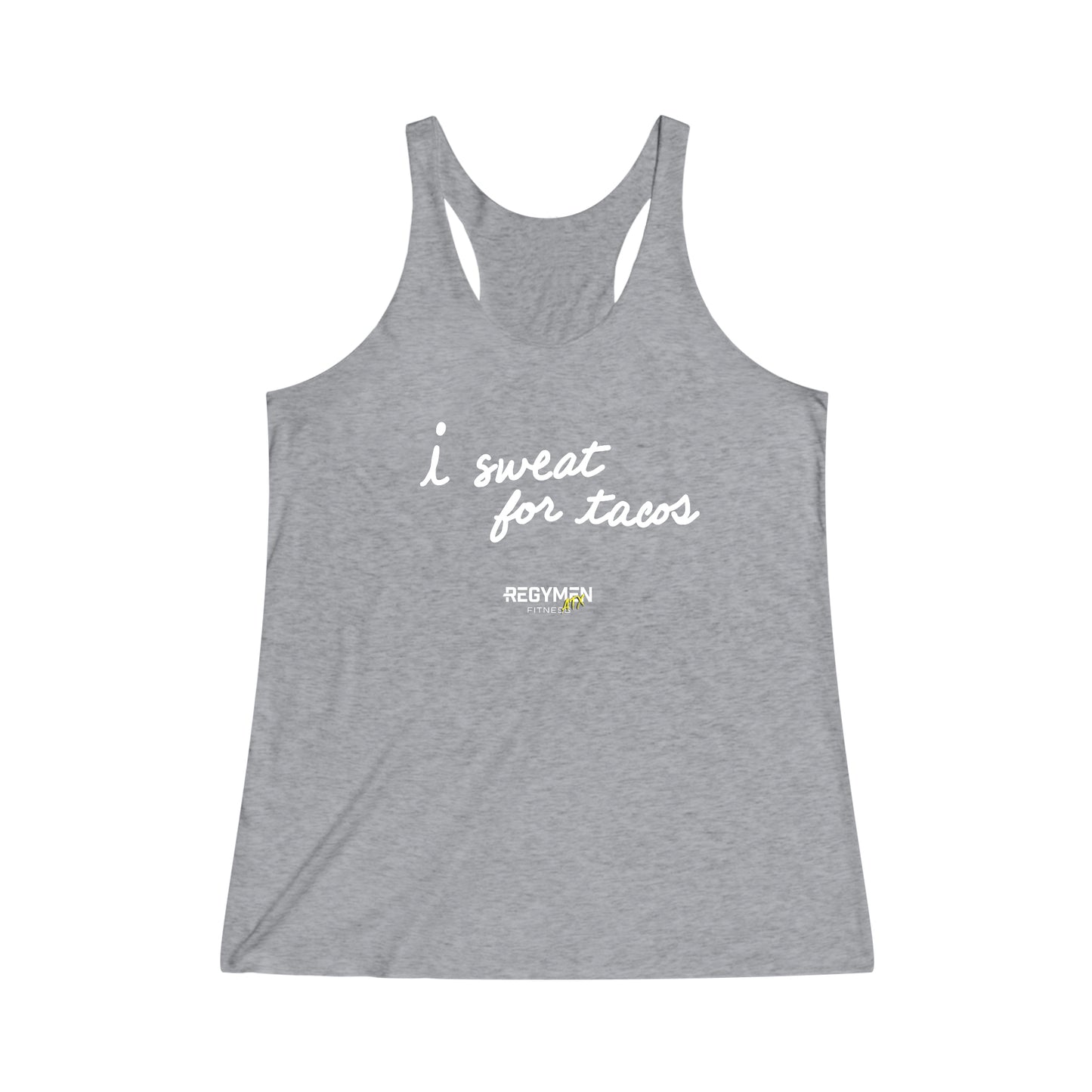 I SWEAT FOR TACOS - Women's Tri-Blend Racerback Tank