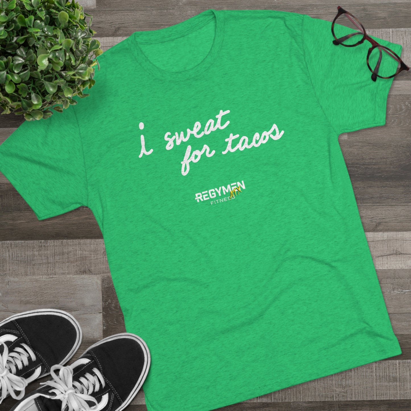 I SWEAT FOR TACOS - Unisex Tri-Blend Crew Tee